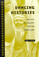 Dancing Histories: Heuristic Ethnography with the Ohafia Igbo