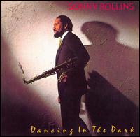 Dancing in the Dark - Sonny Rollins