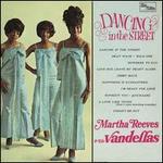 Dancing in the Street - Martha Reeves & the Vandellas