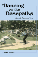 Dancing on the Basepaths: Baseball Poetry and Verse