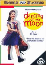 Dancing on the Moon - Kit Hood
