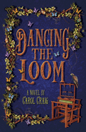 Dancing the Loom