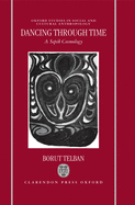 Dancing Through Time: A Sepik Cosmology