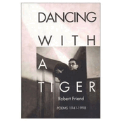 Dancing with a Tiger: Poems 1941-1998