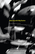 Dancing with Big Eunice: Missives from the Front Line of a Fractured Society