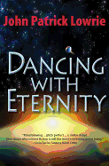 Dancing with Eternity