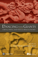 Dancing with Giants: China, India, and the Global Economy - Winters, Alan (Editor), and Yusuf, Shahid (Editor)