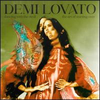 Dancing With the Devil...The Art of Starting Over - Demi Lovato