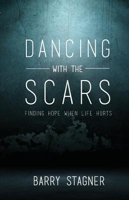 Dancing With the Scars - Stagner, Barry