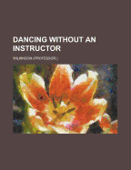 Dancing Without an Instructor