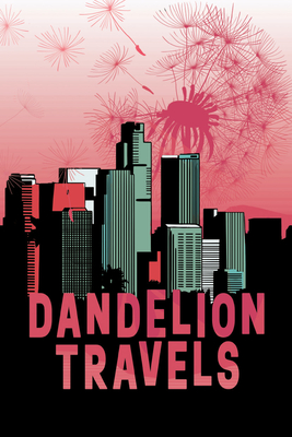 Dandelion Travels - Barber, Angel