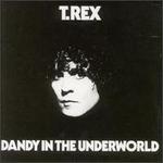Dandy in the Underworld - T. Rex