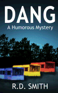 Dang (a Humorous Mystery)