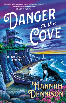 Danger at the Cove: An Island Sisters Mystery - Dennison, Hannah
