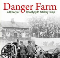 Danger Farm, A History of Trawsfynydd Artillery Camp: A History of Trawsfynydd Artillery Camp