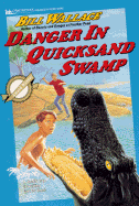 Danger in Quicksand Swamp: Danger in Quicksand Swamp