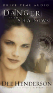 Danger in the Shadows - Henderson, Dee