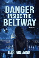 Danger Inside the Beltway