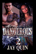 Dangerous 2: Loving a Gangster