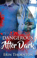 Dangerous After Dark