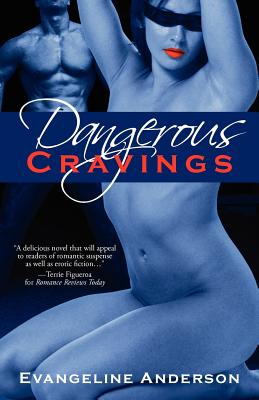 Dangerous Cravings - Anderson, Evangeline