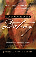 Dangerous Dating: Helping Young Women Say No to Abusive Relationships