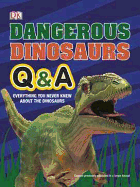 Dangerous Dinosaurs Q&A