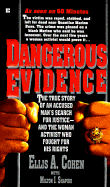 Dangerous Evidence - Cohen, Ellis A, and Shapiro, Milton J (Editor), and Shapioe, Milton J