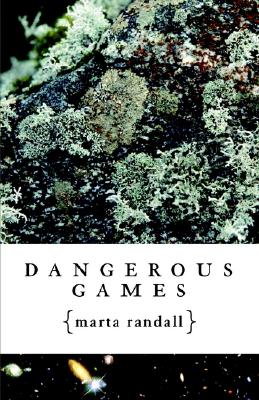 Dangerous Games - Randall, Marta