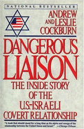 Dangerous Liaison - Cockburn, Andrew, and Cockburn, Leslie