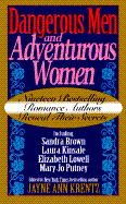 Dangerous Men and Adventurous Women