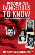 Dangerous to Know: An Australasian Crime Compendium: Updated Edition