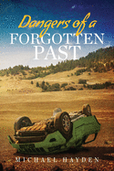 Dangers of a Forgotten Past