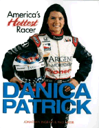 Danica Patrick: America's Hottest Racer