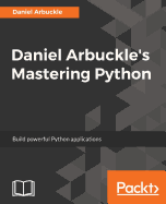 Daniel Arbuckle's Mastering Python