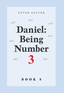 Daniel: Being Number 3