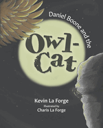 Daniel Boone And The Owl-Cat