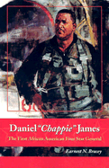 Daniel Chappie James: The First African American Four Star General