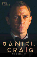 Daniel Craig: The Biography