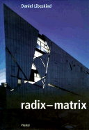 Daniel Libeskind: Radix Matrix - Derrida, Jacques
