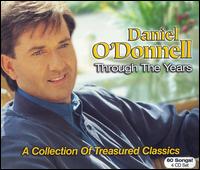 Daniel O'Donnell Through the Years: A Collection of Treasured Classics - Daniel O'Donnell