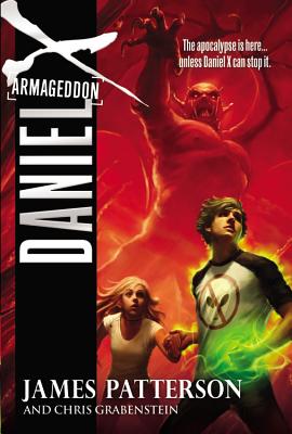 Daniel X: Armageddon - Patterson, James, and Grabenstein, Chris