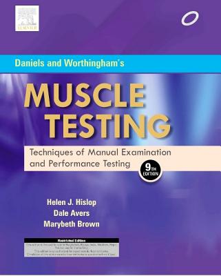 Daniels and Worthingham's Muscle Testing : Techniques of Manual Examination, 9e - Hislop, Helen, and Avers, Dale, and Brown, Marybeth