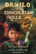 Danilo and the Chocolate Hills - Book 3: The Final Adventure