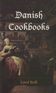 Danish Cookbooks: Domesticity and National Identity, 1616-1901