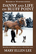 Danny and Life on Bluff Point: Blizzard of '95 Revised Edition