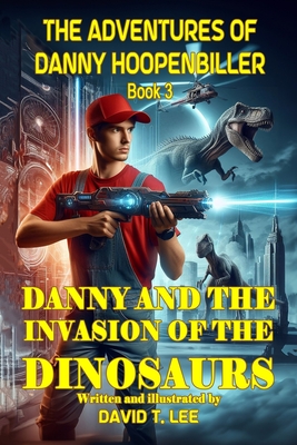 Danny and the Invasion of the Dinosaurs: This book was written and illustrated by David T. Lee at age 9. It is the sequel of "Danny and the Trip to Outer Space" and "Danny and the Portal of the World". It has 19 chapters, 17,000 words and 7 full page... - Lee, David T, and Publishing, Infomages (Editor)