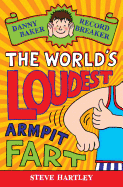 Danny Baker Record Breaker: The World's Loudest Armpit Fart