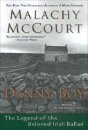 Danny Boy: The Legend of the Beloved Irish Ballad - McCourt, Malachy