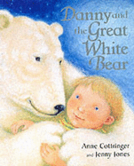 Danny & the Great White Bear (Pb) Cottringer A & J